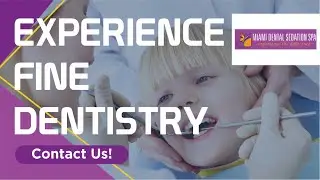 Miami Dental Sedation Spa - Top 10 Best Dentists Miami