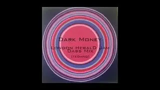 Dark Money  London Herald Jam - Dass Mix (live techno jam)