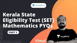 Kerala State Eligibility Test (SET) Mathematics Module wise PYQ Discussion Part 3 | Vimal