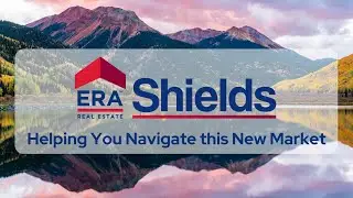 ERA Shields - Let Us Guide You Through This New Market