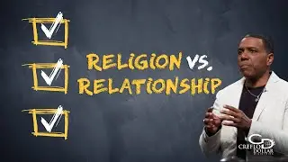 03 17 20 - Religion vs. Relationship