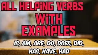 All Helping Verbs with examples in detail // Let's Learn English