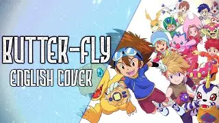 Digimon Adventure - Butter-Fly - Female English Cover 【Nicki Gee】