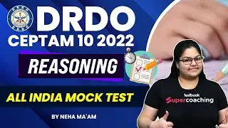 DRDO CEPTAM 10 Reasoning Classes 2022 | All India Mock Test -4 | DRDO STA B & Technician | Neha Mam