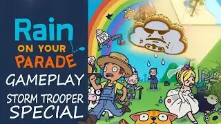 Rain on your Parade Demo Gameplay STORMTROOPER EDITION