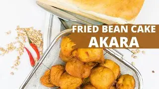FRIED BEAN CAKE || HOW TO FRY AKARA