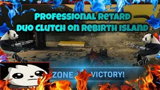 Professional Retard Duo Clutch On Rebirth Island