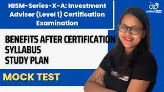 NISM-Series-X-A: Investment Adviser (Level 1) Certification Examination || NISM CERTIFICATION