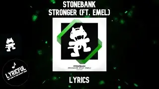 Stonebank - Stronger (ft. EMEL) | Lyrics