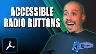 How to Make Radio Buttons Accessible in Adobe Acrobat Pro DC