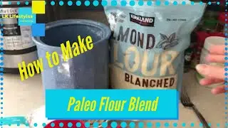 How to Make Paleo Flour on a BUDGET! Paleo, Gluten Free and Keto Friendly for your Grain Free life!