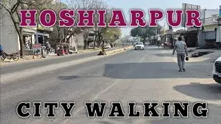 Hoshiarpur | City Walking 