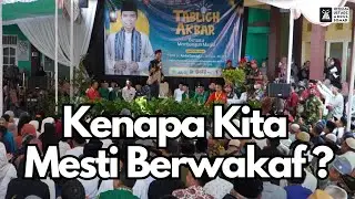 Kenapa Kita Mesti Berwakaf ? | Ustadz Abdul Somad