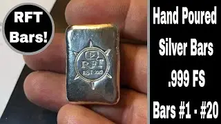 My First 20 Custom Hand Poured Silver Bars - RFT Bars!