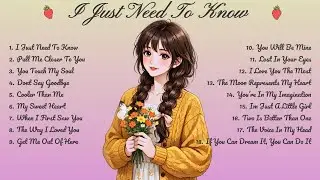 I Just Need To Know🌸Songs Playlist🌻 Love Song🍃Official Music Video🍁Song Lyrics