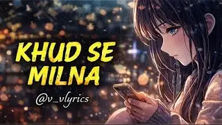 Khud Se Milna &ndash; Full Song | Deep Hindi Poetry | Self Healing Emotional Track #newsong #musiclyric