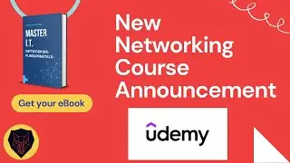 New Course on Udemy Announcement | I.T. Networking Course