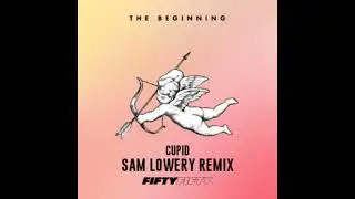 FIFTY FIFTY - Cupid (Sam Lowery Remix)