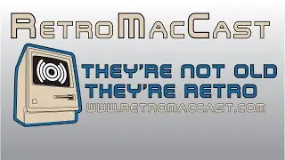 RetroMacCast Episode 699