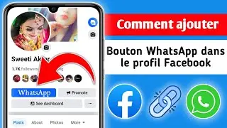 Comment ajouter un lien WhatsApp dans le profil Facebook |  Comment ajouter le bouton WhatsApp sur