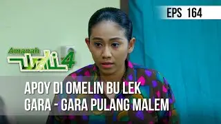 AMANAH WALI 4 - Apoy di Omelin Bu Lek Gara - Gara Pulang Malem [06 Oktober 2020]