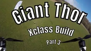 12s GIANT Xclass drone build part three