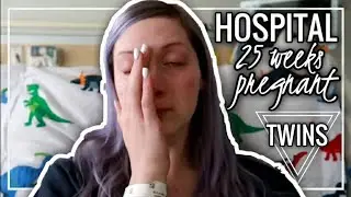 25 WEEKS PREGNANT WITH TWINS BELLY & ADMITTED TO HOSPITAL |  Twin Tuesday
