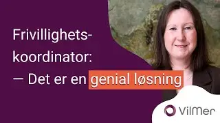 VilMer Aktivitetsplan: Erfaringsdeling med frivilligkoordinator ved Hovlitunet i S&oslash;ndre Land