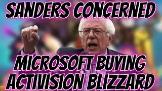 Miami Geeks: Bernie Sanders is concerned about Microsoft buying Activision?