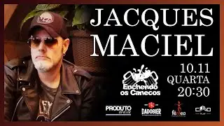Jacques Maciel - Enchendo os Canecos - #012