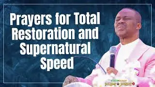 MFM Prayers for Total Restoration and  Supernatural Speed | DR. DK OLUKOYA 