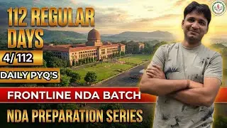NDA 2026 Preparation Day 4 | 112-Day Structured Study Plan | Daily PYQs + Strategy