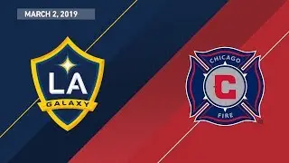 HIGHLIGHTS: LA Galaxy vs. Chicago Fire | March 2, 2019