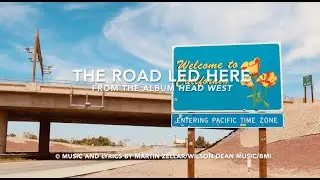 The Road Led Here (lyrics video in HD)
