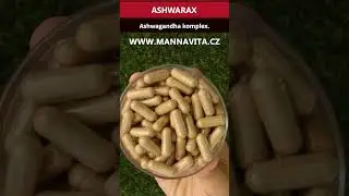 Ashwarax Ashwagandha komplex &bull; Proti &uacute;zkosti, stresu, panice