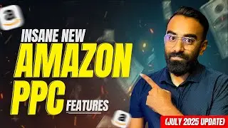 New Amazon PPC Features 2025 | Boost CTR, Spy Competitors & Improve ROI | Insights for FBA Sellers