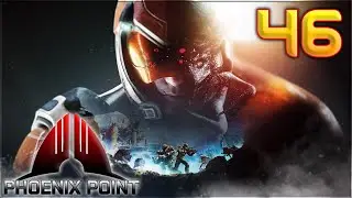 Aavak Streams Phoenix Point Year One Edition + All DLC - Part 46