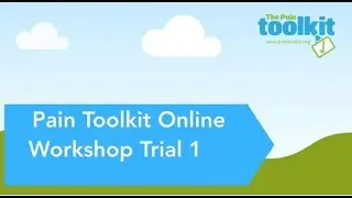Pain Toolkit Workshop Trial 1 12th Jan 2018
