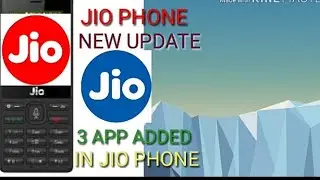 Jio phone new update, 3 app added in Jio phone