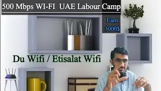 Du wifi / Etisalat Wifi 500 Mbps speed,  uae Labour camp Wifi bussines