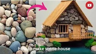 how to make stone house ❣ DIY House Cottage Using stone ❣ building cottage with stones