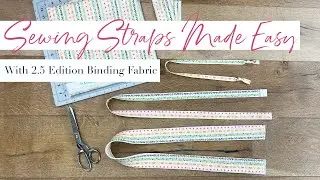Sewing Straps Made Easy- 3 Different Methods Using AGF's 2.5  Binding