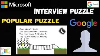 Google , Microsoft Interview Puzzle | CROSSING THE BRIDGE | #logic #challenge #googleinterview