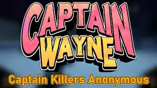 Captain Wayne - Vacation Desperation OST: Captain Killers Anonymous