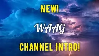 New WAAG Channel Introduction