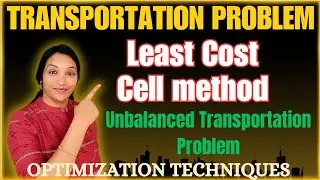 | Least Cost Method Method |Unbalanced Transportation Problem in Telugu|#OT #DSSM #OR