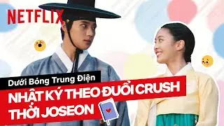 Nhật ký theo đuổi crush của tiểu thư Cheong Ha | Dưới Bóng Trung Điện | Netflix