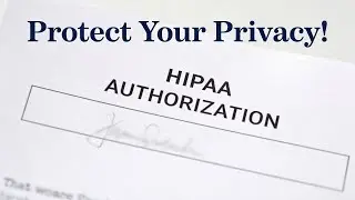 What Is A HIPAA AUTHORIZATION?