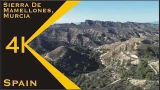 4K Drone footage, Sierra de Mamellones, Murcia, Spain