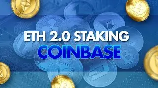 ETH 2.0  Staking is Live on Coinbase